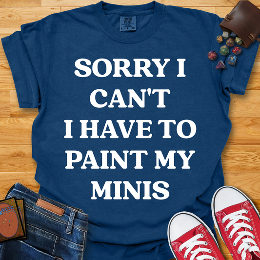 Paint My Minis  Shirt