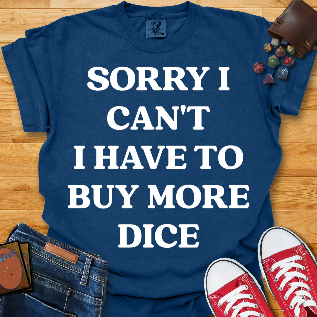 Buy More Dice Shirt