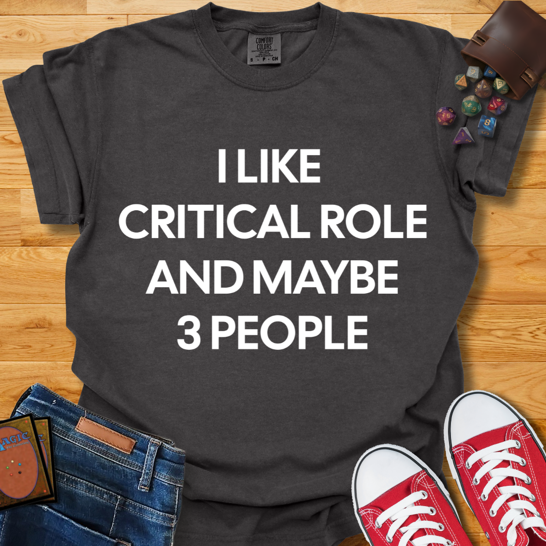 Critical Role & 3 People Shirt