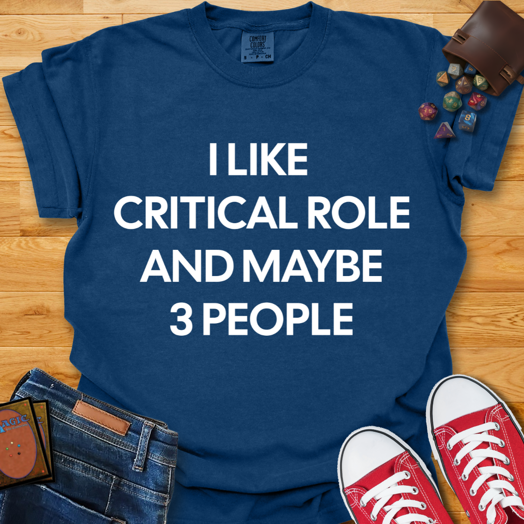 Critical Role & 3 People Shirt