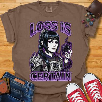Loss Is Certain Shirt