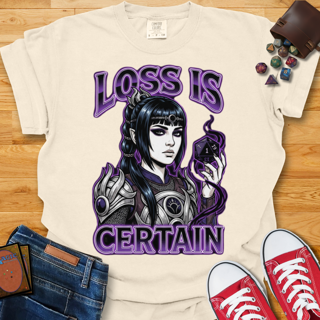Loss Is Certain Shirt
