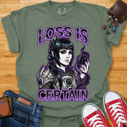 Loss Is Certain Shirt