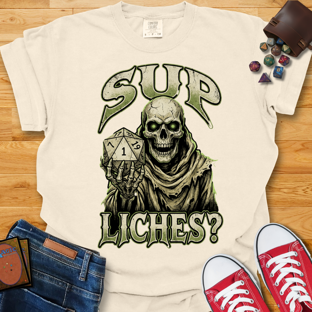 Sup Liches Shirt