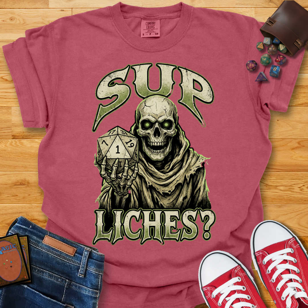 Sup Liches Shirt