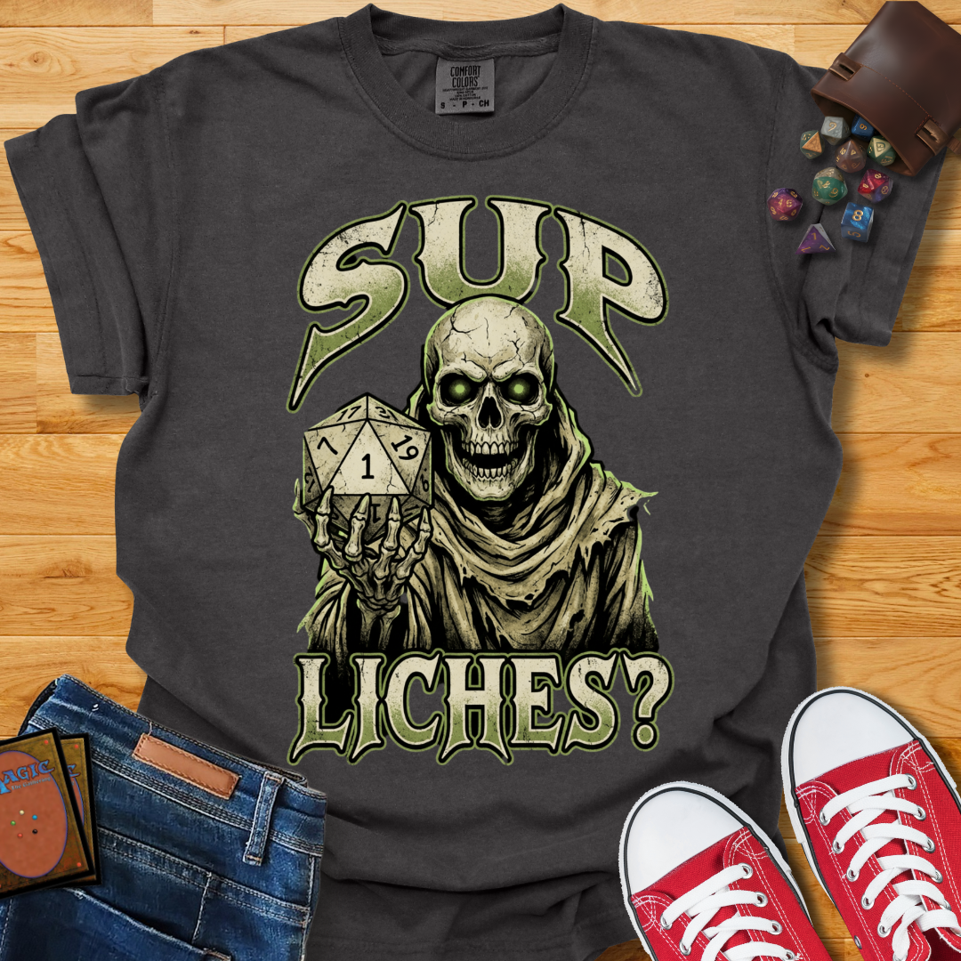 Sup Liches Shirt