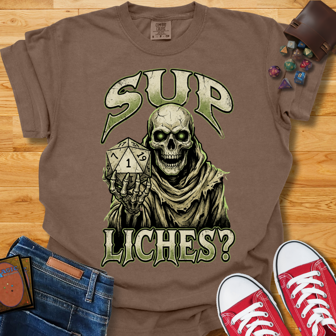 Sup Liches Shirt