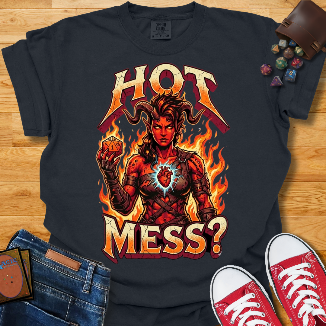 Hot Mess Shirt