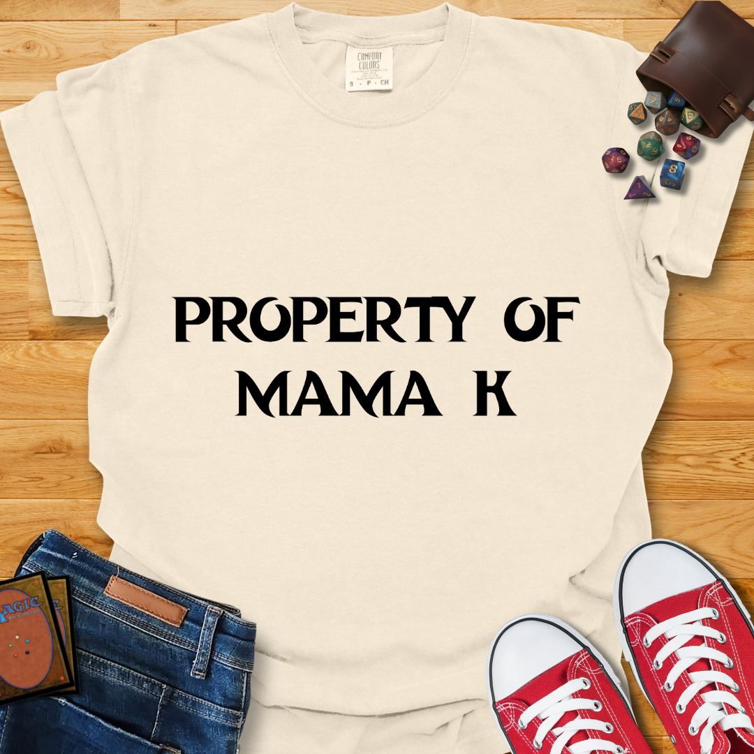 Property of Mama K Shirt