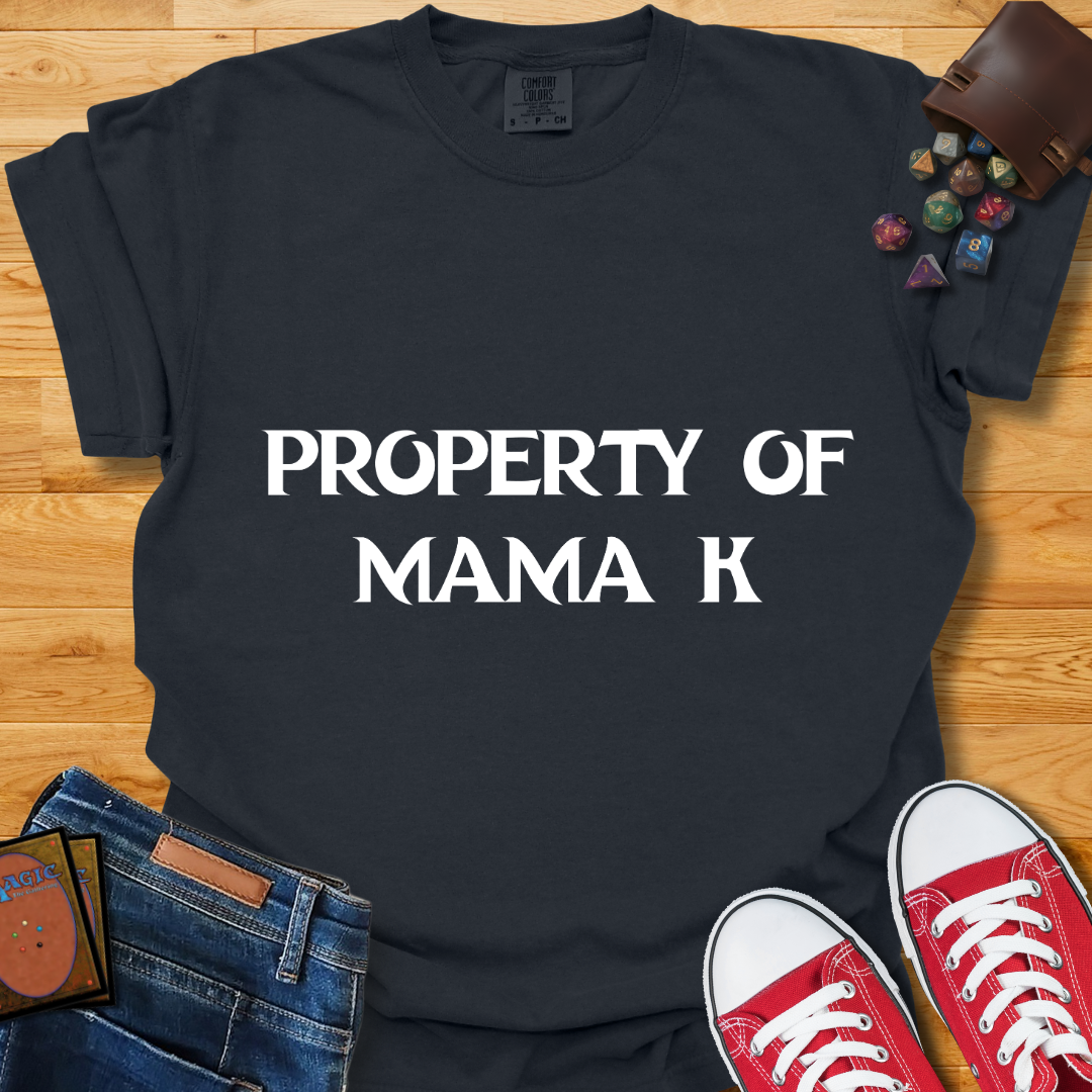 Property of Mama K Shirt
