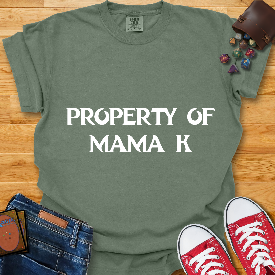 Property of Mama K Shirt
