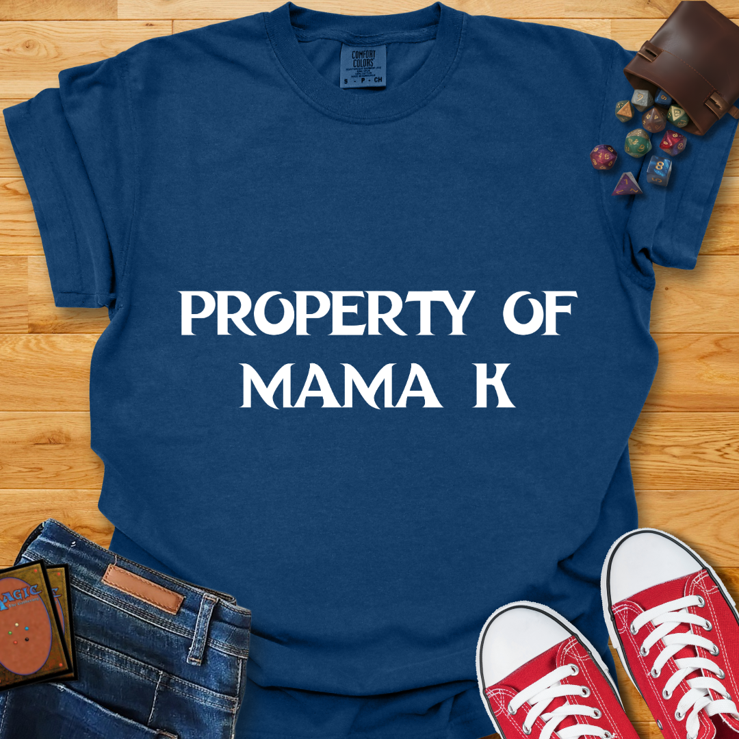 Property of Mama K Shirt