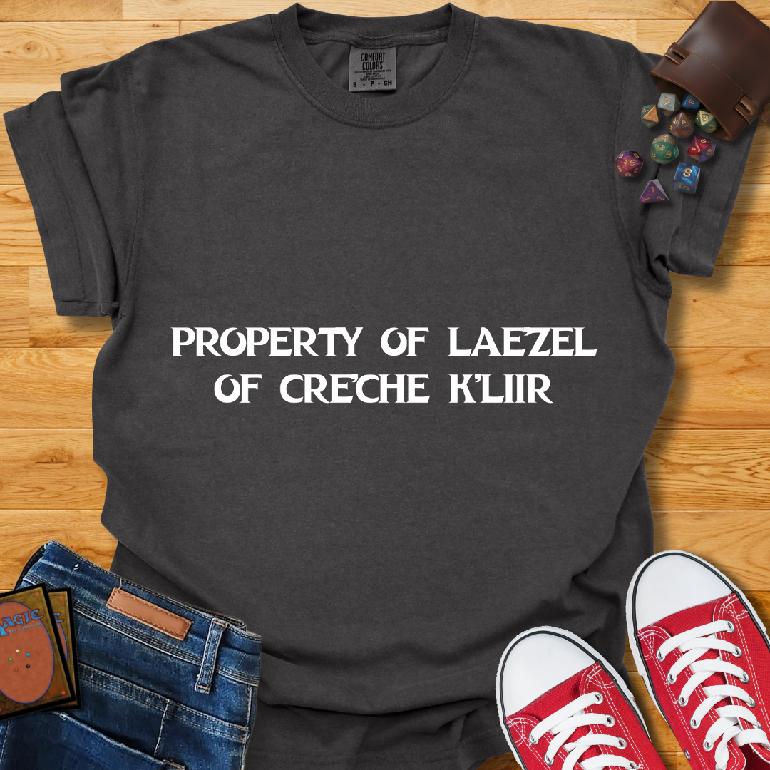 Property of Laezel Shirt