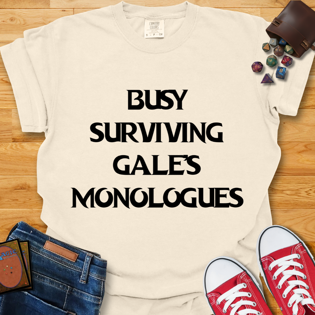 Gale's Monologues Shirt