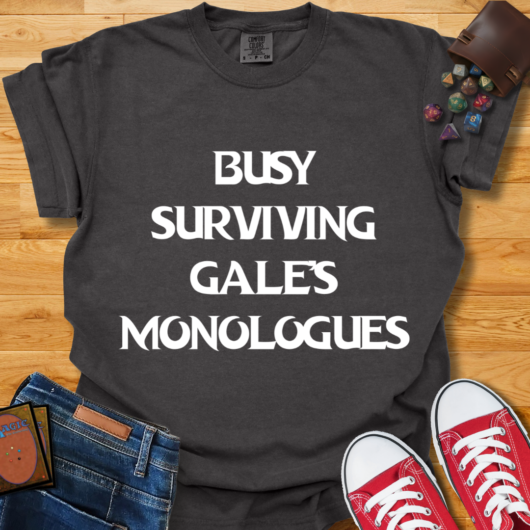 Gale's Monologues Shirt