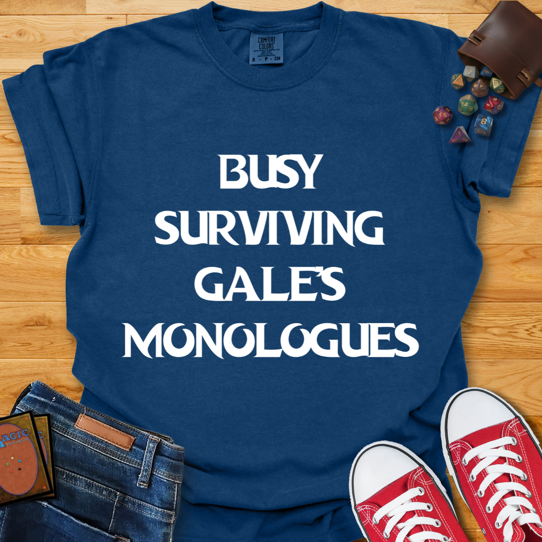 Gale's Monologues Shirt