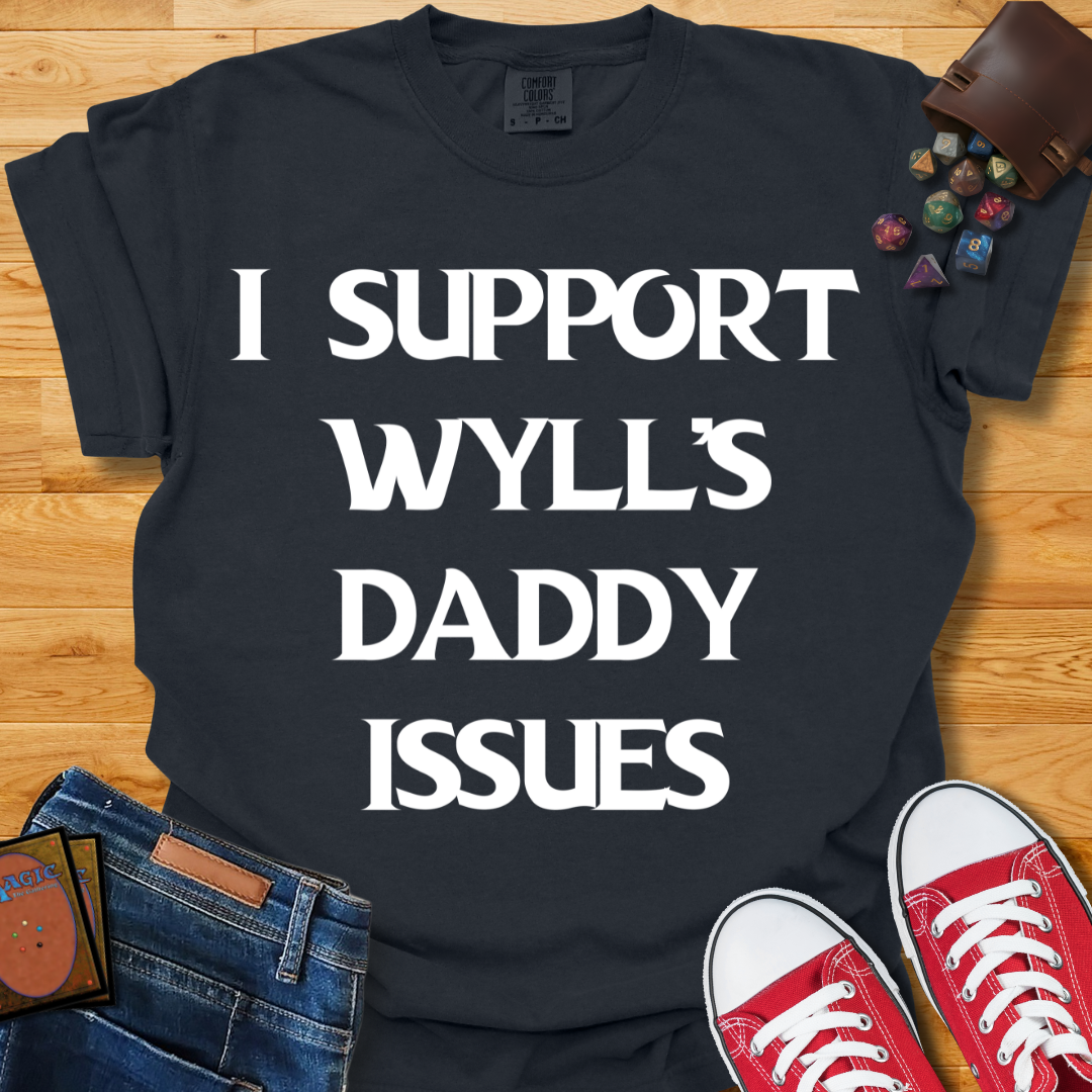Wyll's Daddy Issues Shirt