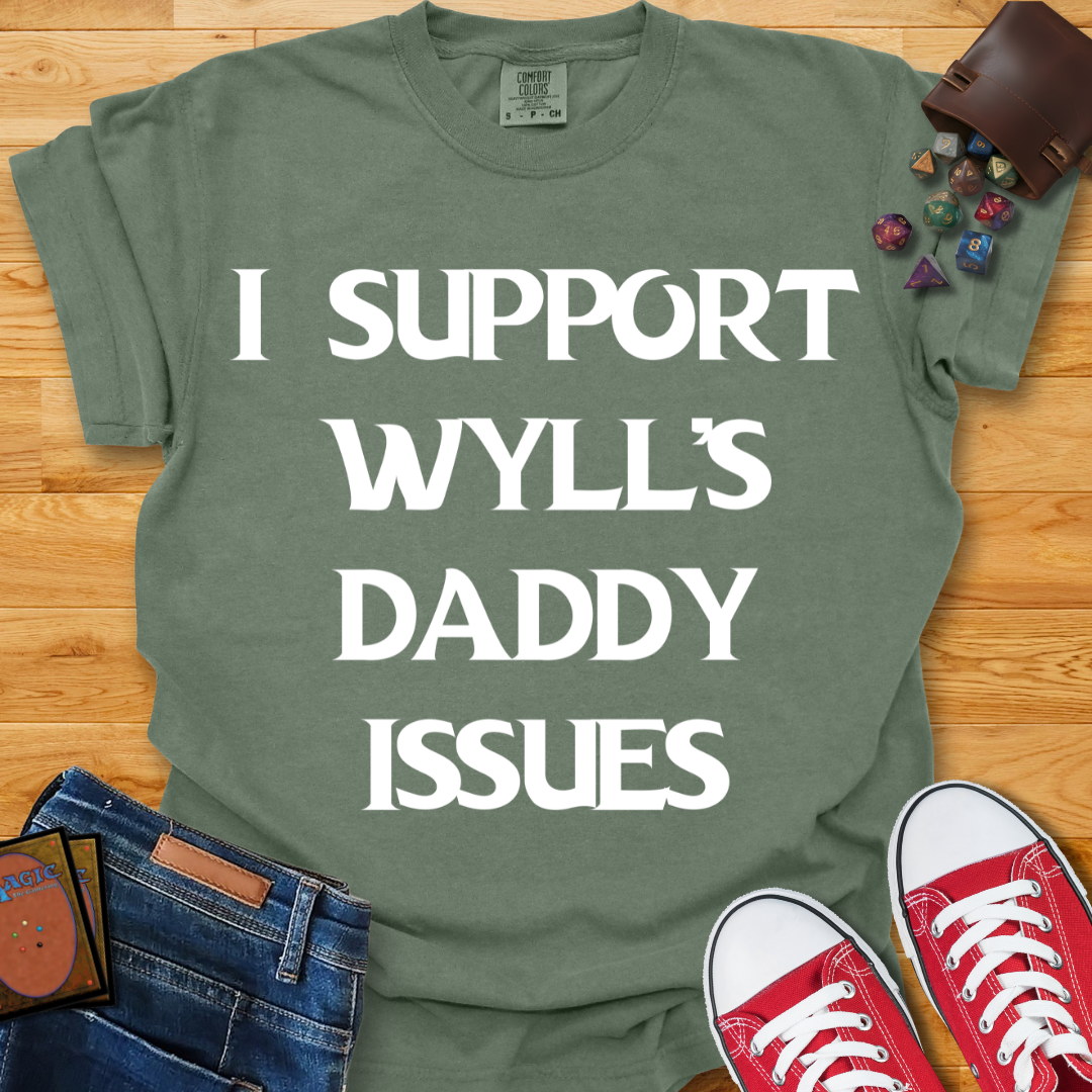 Wyll's Daddy Issues Shirt