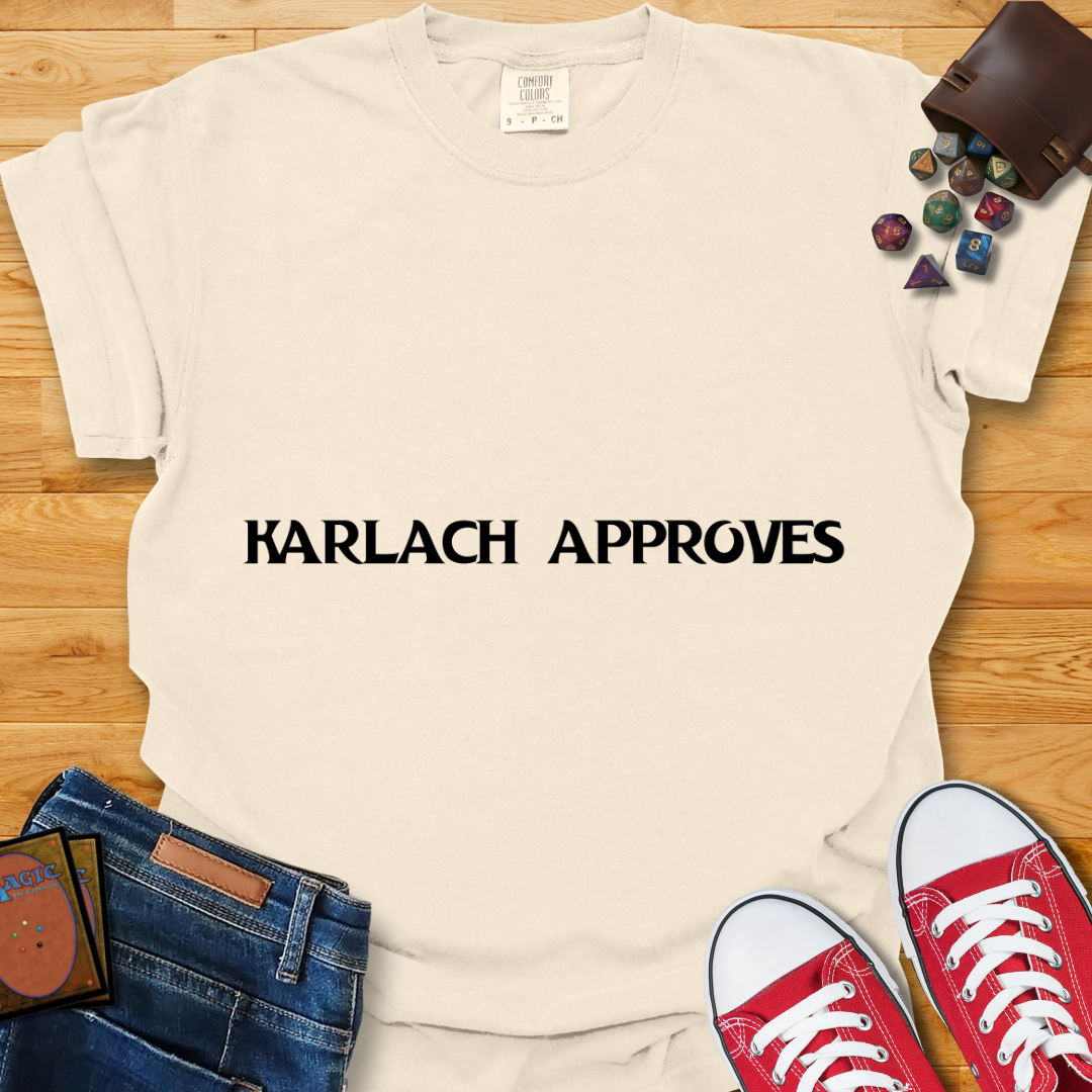 Karlach Approves Shirt