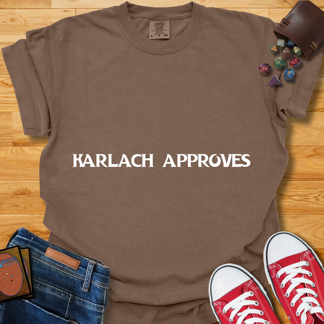 Karlach Approves Shirt
