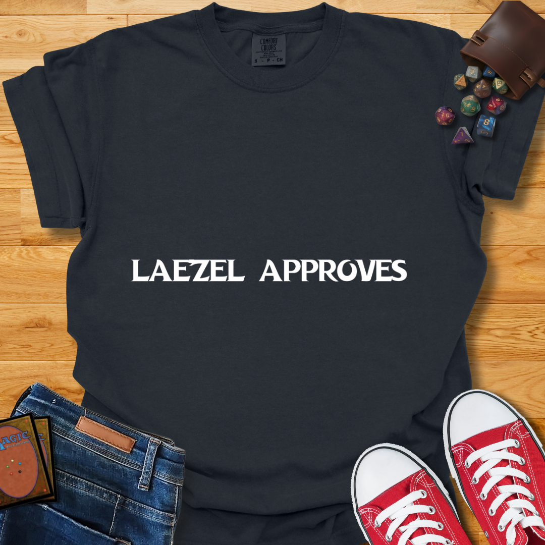 Laezel Approves Shirt