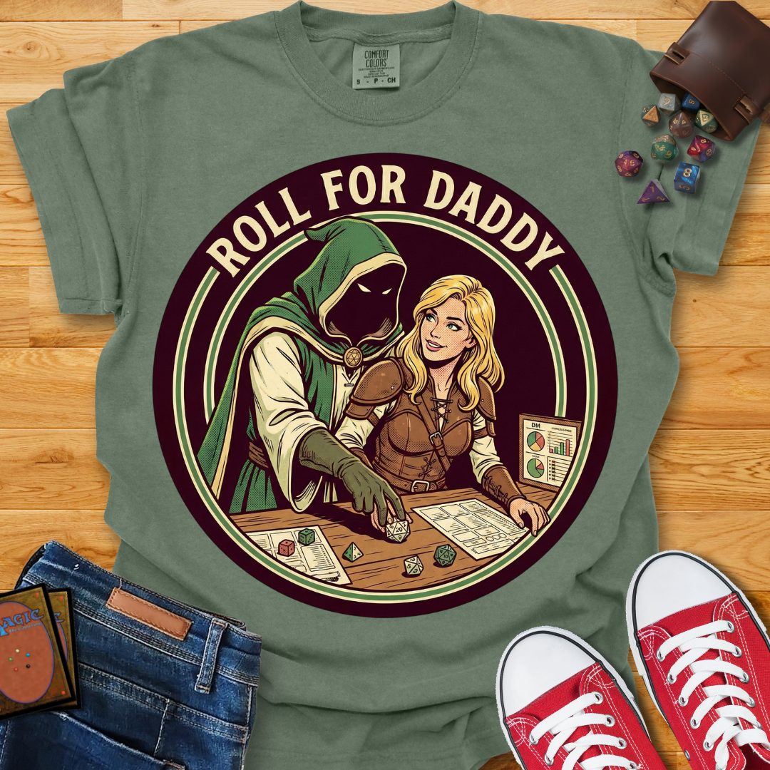 Roll For Daddy Shirt
