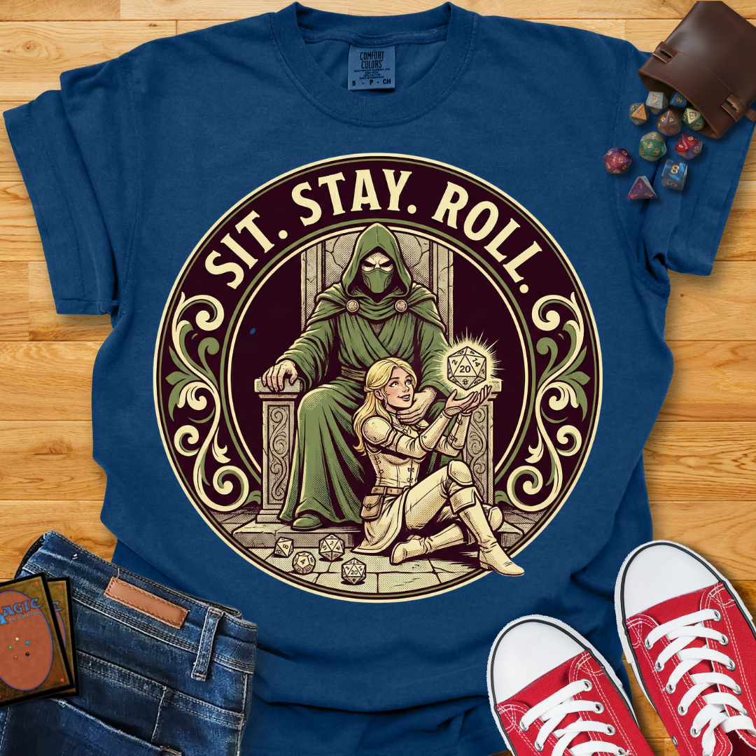 Sit. Stay. Roll. Shirt